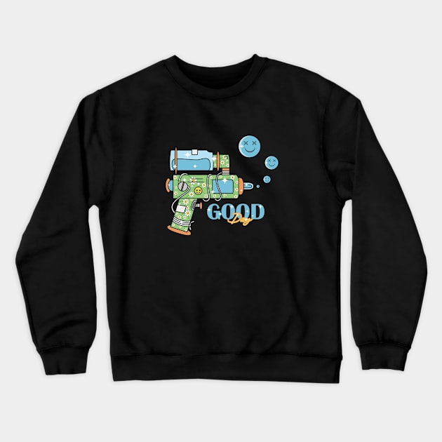 Good day bubble guns Crewneck Sweatshirt by JUN09